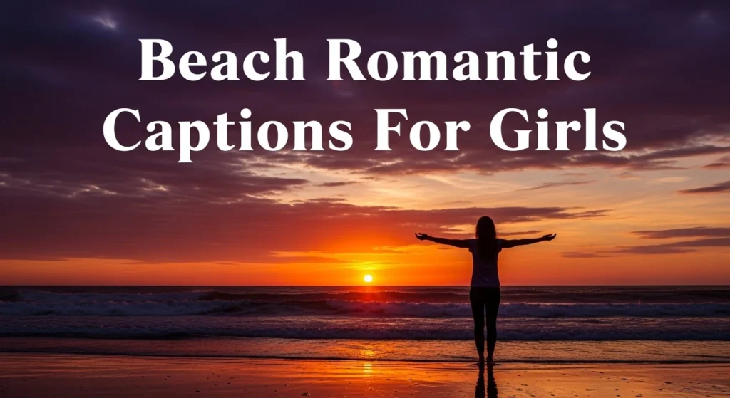 Beach Romantic Captions For Girls