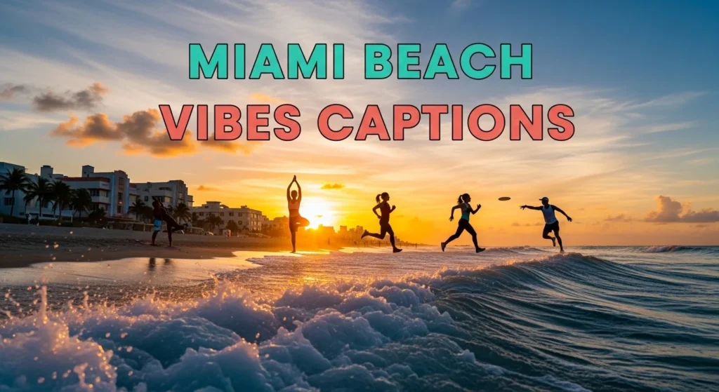 miami beach vibes captions