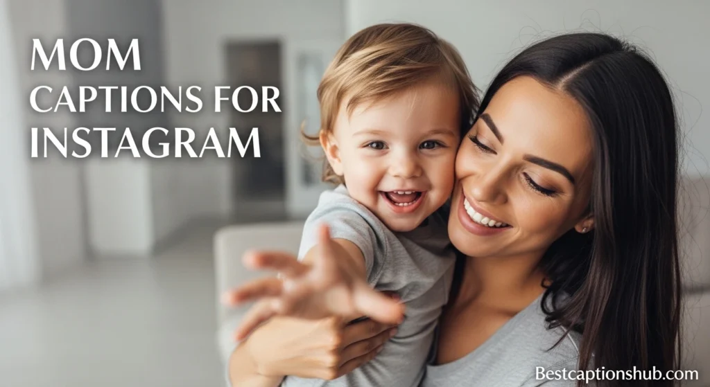 Mom Captions For Instagram