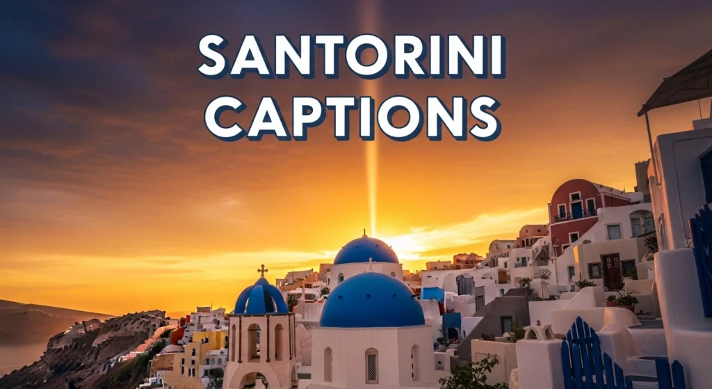 Santorini Captions