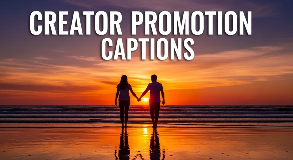 Creator Promotion Captions