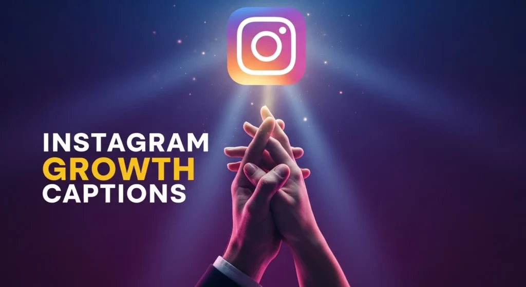 Instagram Growth Captions