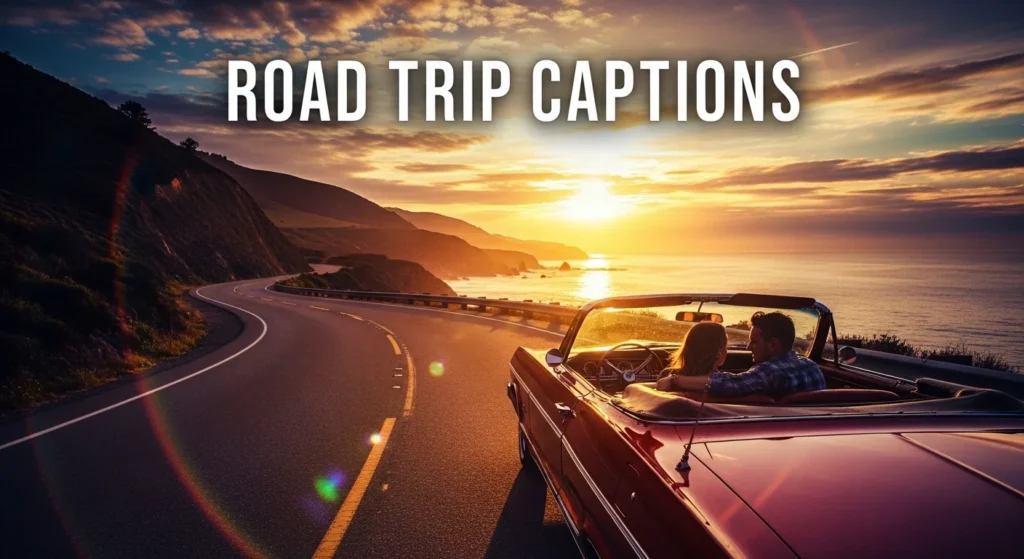Road Trip Captions