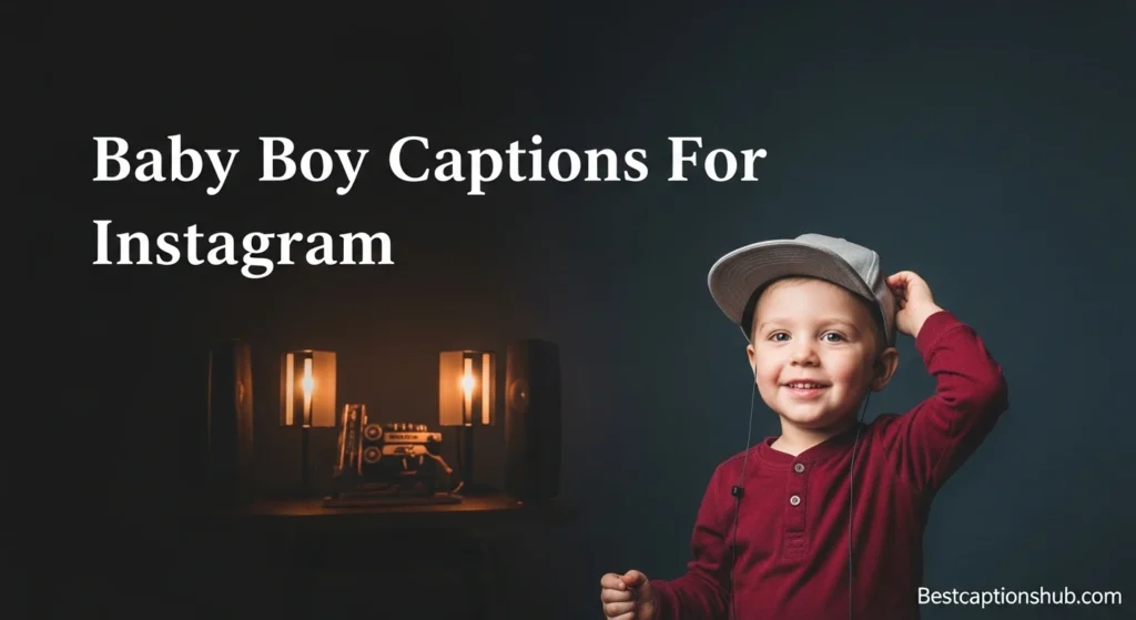 Baby Boy Captions For Instagram
