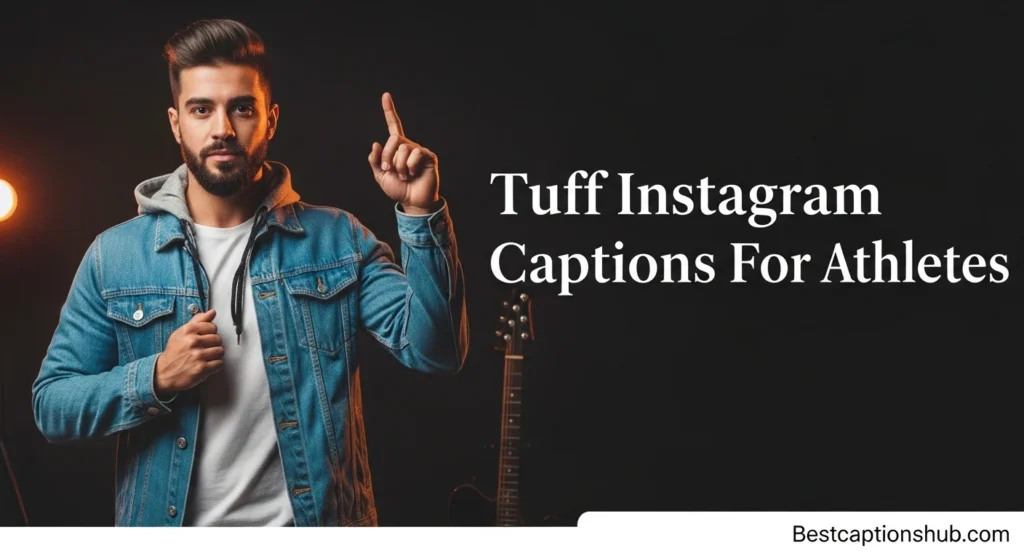 Tuff Instagram Captions For Athletes